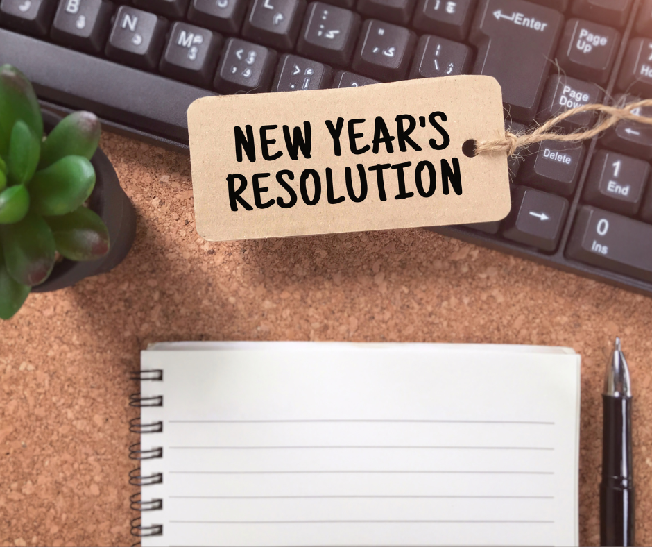 NEW YEAR’S RESOLUTIONS
